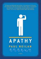 Apathy and Other Small Victories by Paul Neilan. description. Apathy and Other Small Victories by Paul Neilan. The only thing Shane cares about is leaving: