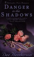 danger in the shadows by dee henderson