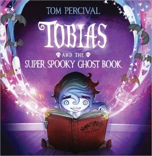 Tobias and the Super Spooky Ghost Book