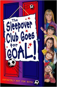 Sleepover Club Goes For Goal!