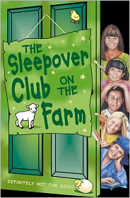 The Sleepover Club on the Farm