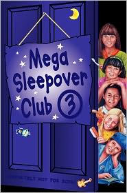 Mega Sleepover 3