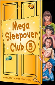 Mega Sleepover 5