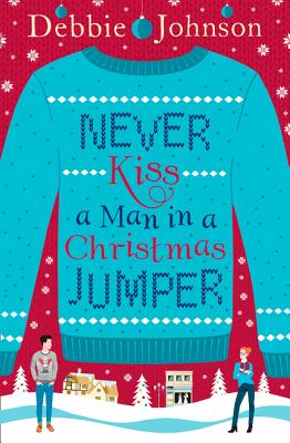 Never Kiss a Man in a Christmas Sweater