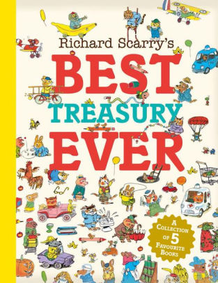 Richard Scarry's Best Treasury Ever