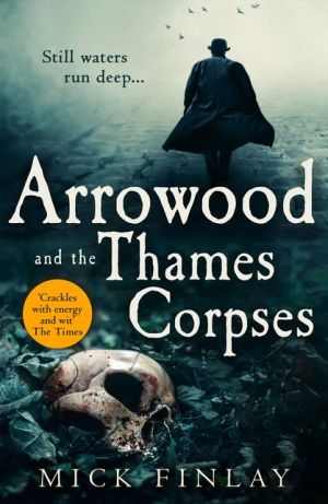 Arrowood and the Thames Corpses