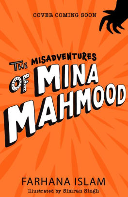 The Misadventures of Mina Mahmood