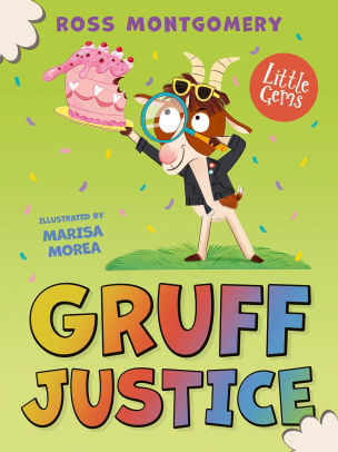 Little Gems - Gruff Justice