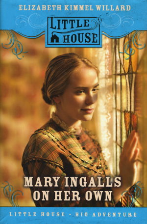 Mary Ingalls On Her Own