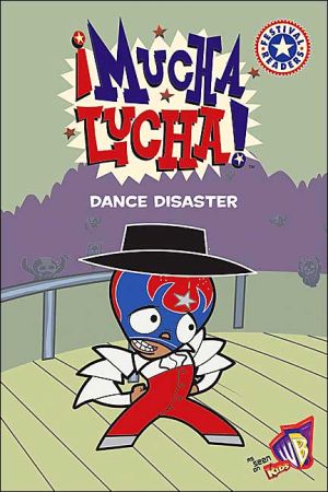 Mucha Lucha!: Dance Disaster