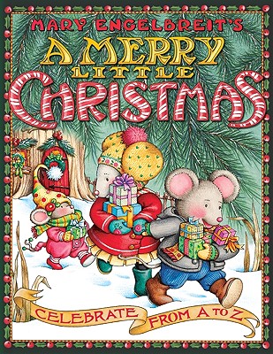 Mary Engelbreit's a Merry Little Christmas: Celebrate from A to Z