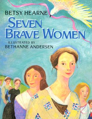 Seven Brave Women