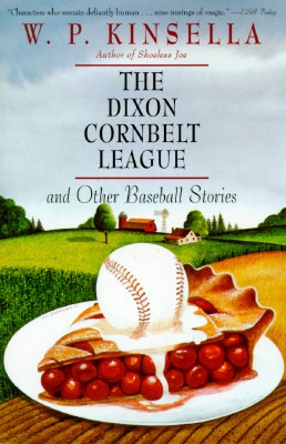 The Dixon Cornbelt League, and Other Baseball Stories