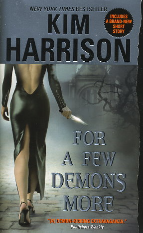 For a Few Demons More by Kim Harrison