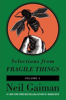 Selections from Fragile Things, Volume 2
