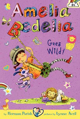 Amelia Bedelia Goes Wild!