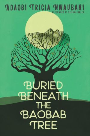 Buried Beneath the Baobab Tree