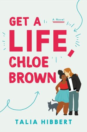 Get a Life, Chloe Brown by Talia Hibbert