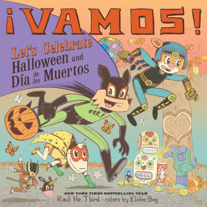 Vamos! Let's Celebrate Halloween and Dia De Los Muertos