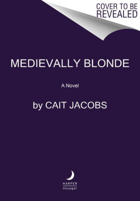 Medievally Blonde