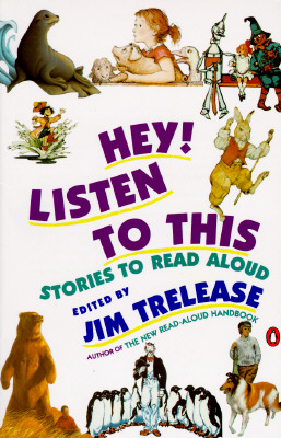 Hey! Listen to This: Stories to Read Aloud