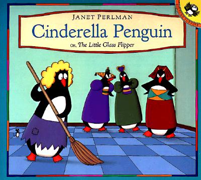 Cinderella Penguin, Or, The Little Glass Flipper