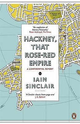 Hackney, That Rose-Red Empire