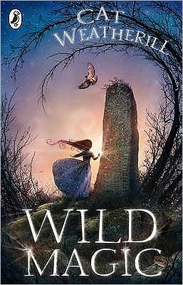 Wild Magic. Cat Weatherill