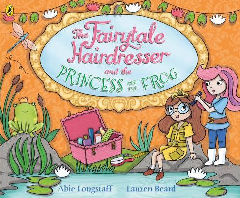 The Fairytale Hairdresser and the Princess and the Frog