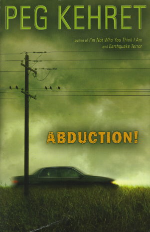 Abduction By Peg Kehret Fictiondb