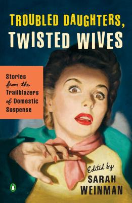 Troubled Daughters, Twisted Wives