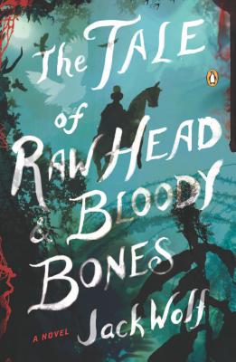 The Tale of Raw Head and Bloody Bones