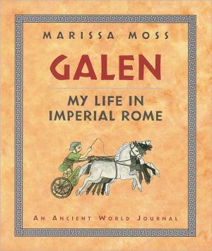 Galen: My Life in Imperial Rome