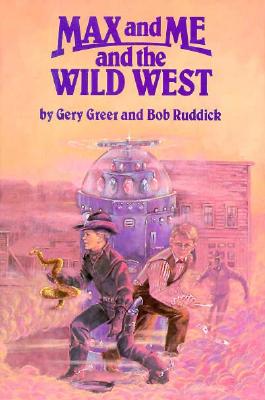 Max and Me and the Wild West