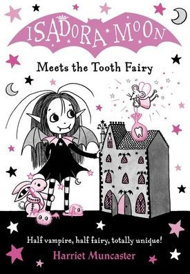 Isadora Moon Meets the Tooth Fairy