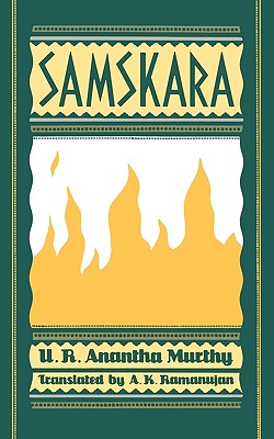 Samskara: A Rite for a Dead Man