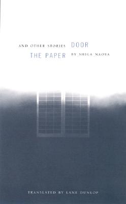 The Paper Door and Other Stories by Shiga Naoya