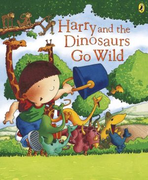 Harry and the Dinosaurs Go Wild