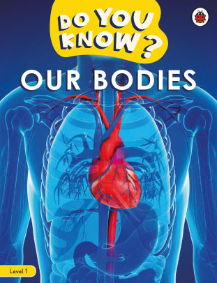 Do You Know? Level 1 - Our Bodies