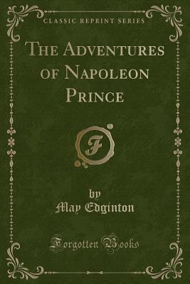 The Adventures Of Napoleon Prince