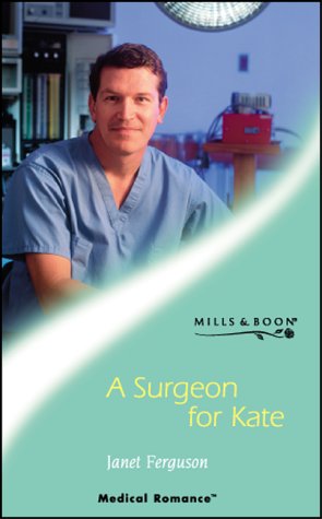 A Surgeon For Kate