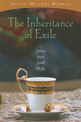 The Inheritance of Exile: Stories from South Philly