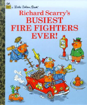 Richard Scarry's Busiest Fire Fighters Ever!