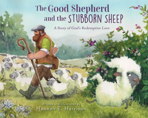 The Good Shepherd and the Stubborn Sheep