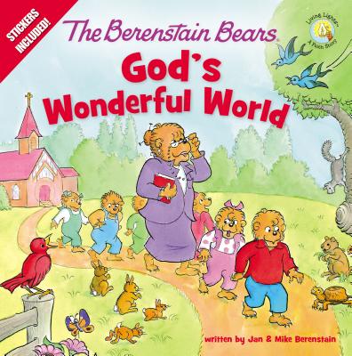 The Berenstain Bears God's Wonderful World