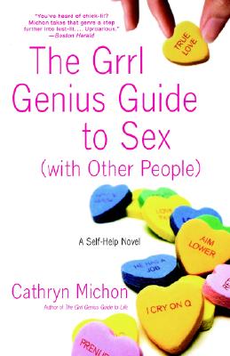 The Grrl Genius Guide to Sex (with Other People)