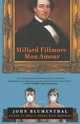 Millard Fillmore, Mon Amour