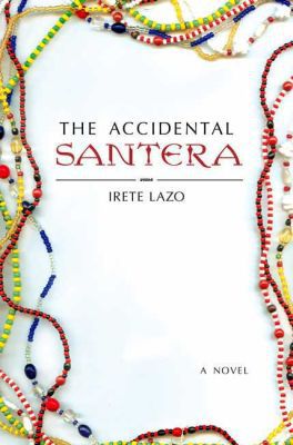 The Accidental Santera