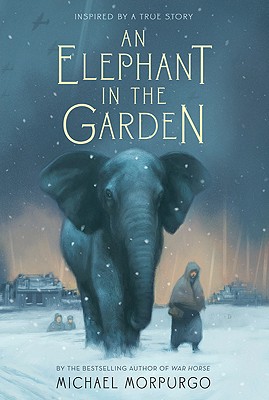 An Elephant in the Garden by Michael Morpurgo - FictionDB