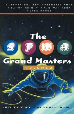 The SFWA Grand Masters, Volume 3